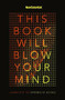 This Book Will Blow Your Mind by New Scientist New Scientist, 9781473685031