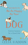 100 Ways to Be As Happy As Your Dog by Celia Haddon, 9781473689190