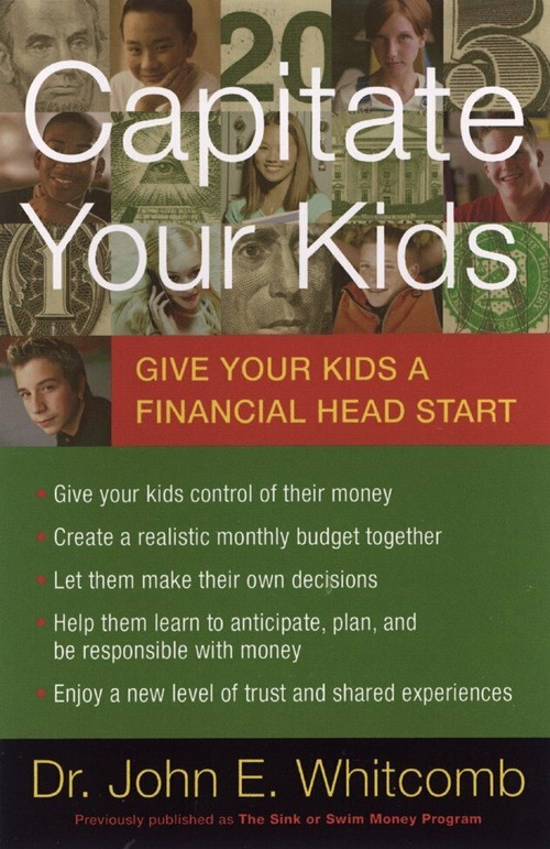 Capitate Your Kids (Give Your Kids a Financial Head Start) by John E. Whitcomb, 9780142000922