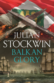 Balkan Glory (Thomas Kydd 23) by Julian Stockwin, 9781473698765