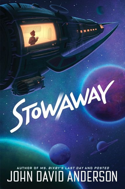 Stowaway - 9780062985941 by John David Anderson, 9780062985941