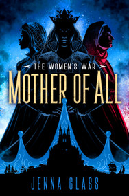 Mother of All by Jenna Glass, 9780525618423