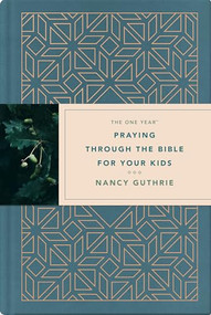 The One Year Praying through the Bible for Your Kids - 9781496433763 by Nancy Guthrie, Sinclair B. Ferguson, 9781496433763