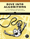 Dive Into Algorithms (A Pythonic Adventure for the Intrepid Beginner) by Bradford Tuckfield, 9781718500686