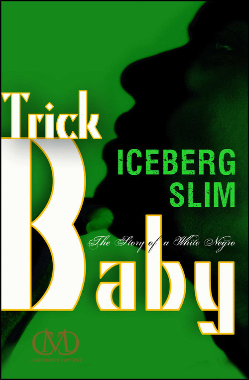Trick Baby by Iceberg Slim, 9781936399017