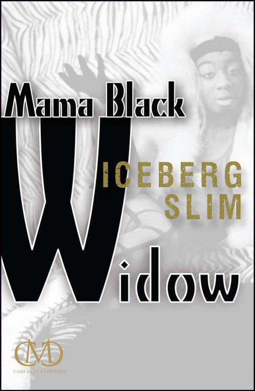 Mama Black Widow by Iceberg Slim, 9781936399192