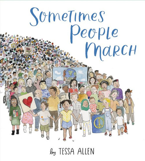 Sometimes People March by Tessa Allen, Tessa Allen, 9780062991188