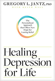 Healing Depression for Life (The Personalized Approach that Offers New Hope for Lasting Relief) - 9781496434623 by Gregory L. Jantz Ph.D., Keith Wall, 9781496434623