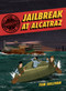 Unsolved Case Files: Jailbreak at Alcatraz (Frank Morris & the Anglin Brothers' Great Escape) by Tom Sullivan, Tom Sullivan, 9780062991546