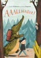 AAAlligator! by Judith Henderson, Andrea Stegmaier, 9781525301513