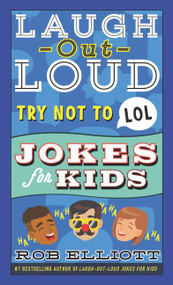 Try Not to LOL by Rob Elliott, 9780062991898