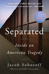 Separated (Inside an American Tragedy) by Jacob Soboroff, 9780062992208