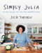 Simply Julia (110 Easy Recipes for Healthy Comfort Food) by Julia Turshen, 9780062993335