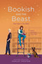 Bookish and the Beast by Ashley Poston, 9781683692645