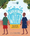 Walking for Water (How One Boy Stood Up for Gender Equality) by Susan Hughes, Nicole Miles, 9781525302497