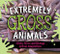 Extremely Gross Animals (Stinky, Slimy and Strange Animal Adaptations?) by Claire Eamer, 9781525303371
