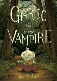 Garlic and the Vampire (A Graphic Novel) - 9780062995094 by Bree Paulsen, Bree Paulsen, 9780062995094