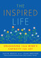 Inspired Life (Unleashing Your Mind's Capacity for Joy) by Susyn  Reeve, Joan Breiner, 9781936740017
