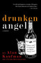 Drunken Angel (A Memoir) - 9781936740321 by Alan Kaufman, 9781936740321