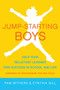 Jump-Starting Boys (Help Your Reluctant Learner Find Success in School and Life) by Pam Withers, Cynthia Gill, 9781936740390