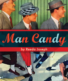 Man Candy (Dishy Dudes and Mod Men) by Reeda Joseph, 9781936740680
