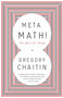 Meta Math! (The Quest for Omega) by Gregory Chaitin, 9781400077977