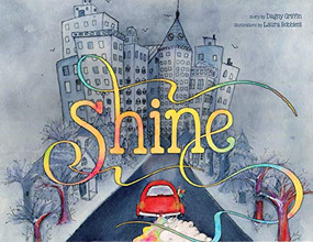 Shine (A Wordless Book about Love) by Dagny Griffin, Laura Bobbiesi, 9781496437495