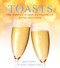Toasts (The Perfect Words to Celebrate Every Occasion) by June Cotner, Nancy Tupper Ling, 9781936740857