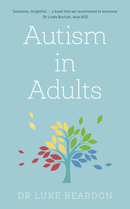 Autism in Adults by Luke Beardon, 9781529375411