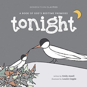Tonight (A Book of God's Bedtime Promises) by Emily Assell, Lauren Copple, 9781496436245
