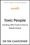 Toxic People (Dealing with Dysfunctional Relationships) - 9781529375640 by Tim Cantopher, 9781529375640