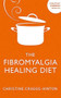 Fibromyalgia Healing Diet by Christine Craggs-Hinton, 9781529375688