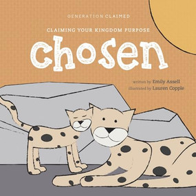 Chosen (Claiming Your Kingdom Purpose) by Emily Assell, Lauren Copple, 9781496436252