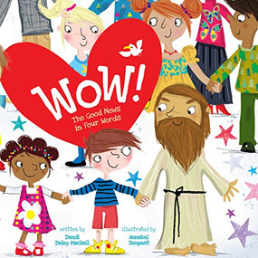 Wow! (The Good News in Four Words) - 9781496436429 by Dandi Daley Mackall, Annabel Tempest, 9781496436429