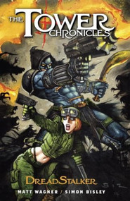 The Tower Chronicles: DreadStalker Vol. 1 by Matt Wagner, Simon Bisley, 9781937278366