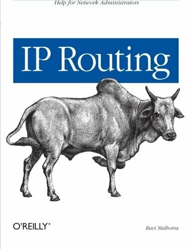 IP Routing (Help for Network Administrators) by Ravi Malhotra, 9780596002756
