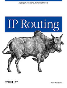 IP Routing (Help for Network Administrators) by Ravi Malhotra, 9780596002756
