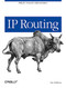 IP Routing (Help for Network Administrators) by Ravi Malhotra, 9780596002756
