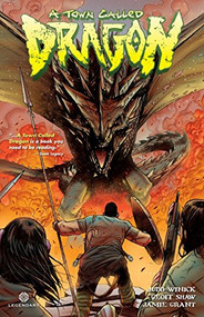 A Town Called Dragon by Judd Winick, Geoff Shaw, 9781937278403