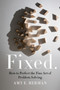 Fixed. (How to Perfect the Fine Art of Problem Solving) by Amy E. Herman, 9780063004849
