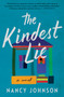 The Kindest Lie (A Novel) by Nancy Johnson, 9780063005631