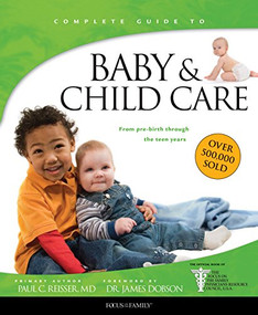 Baby & Child Care (From Pre-Birth through the Teen Years) - 9781496436474 by Paul C. Reisser, James C. Dobson, 9781496436474