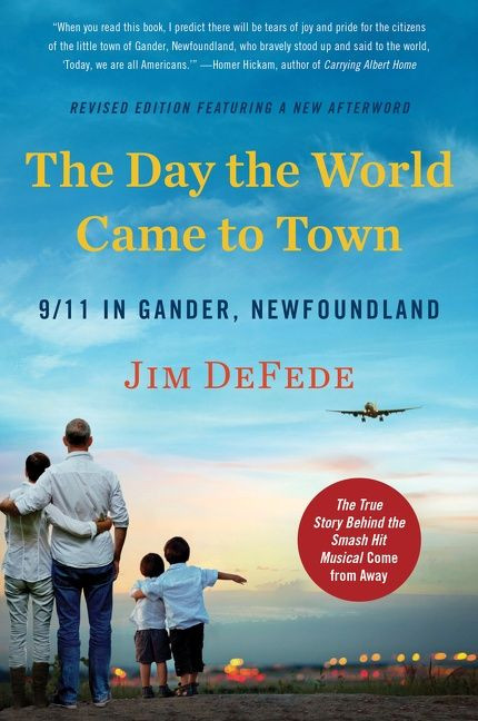 The Day the World Came to Town Updated Edition (9/11 in Gander, Newfoundland) by Jim DeFede, 9780063005983