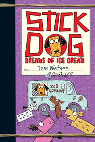 Stick Dog Dreams of Ice Cream - 9780063006898 by Tom Watson, 9780063006898