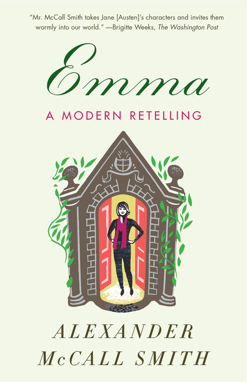 Emma: A Modern Retelling by Alexander McCall Smith, 9780804172417