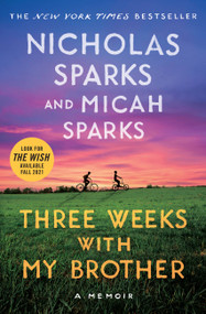 Three Weeks with My Brother - 9781538705452 by Nicholas Sparks, Micah Sparks, 9781538705452