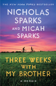 Three Weeks with My Brother - 9781538705452 by Nicholas Sparks, Micah Sparks