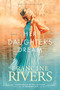 Her Daughter's Dream by Francine Rivers, 9781496441850