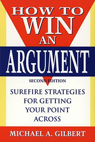 How to Win an Argument - 9781630261122 by Michael A. Gilbert, 9781630261122