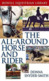 The All-Around Horse and Rider by Donna Snyder-Smith, 9780764549748
